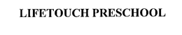LIFETOUCH PRESCHOOL
