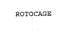 ROTOCAGE