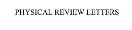 PHYSICAL REVIEW LETTERS