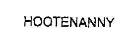 HOOTENANNY