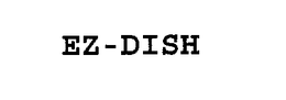 EZ-DISH