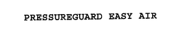PRESSUREGUARD EASY AIR