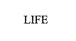 LIFE