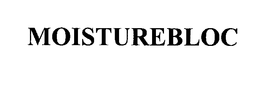 MOISTUREBLOC