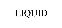 LIQUID