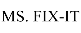 MS. FIX-IT