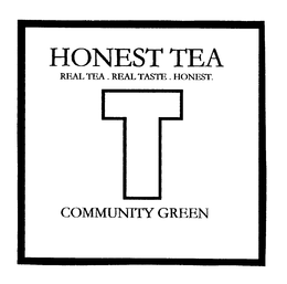 HONEST TEA REAL TEA. REAL TASTE. HONEST. COMMUNITY GREEN
