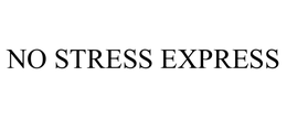 NO STRESS EXPRESS