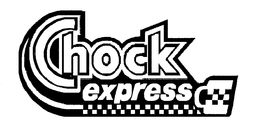 CHOCK EXPRESS
