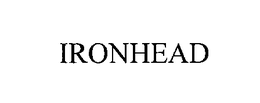 IRONHEAD