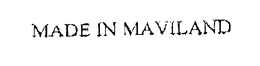 MADE IN MAVILAND