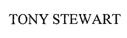 TONY STEWART