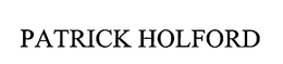 PATRICK HOLFORD