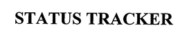 STATUS TRACKER