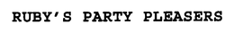 RUBY'S PARTY PLEASERS