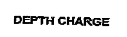 DEPTH CHARGE