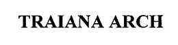 TRAIANA ARCH