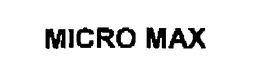 MICRO MAX