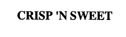 CRISP 'N SWEET