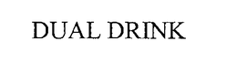 DUAL DRINK