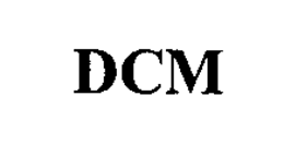 DCM