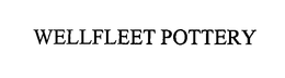 WELLFLEET POTTERY