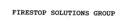 FIRESTOP SOLUTIONS GROUP