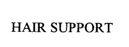 HAIR SUPPORT