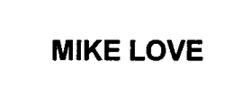 MIKE LOVE