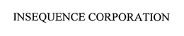 INSEQUENCE CORPORATION