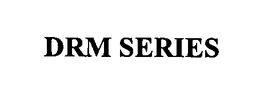 DRM SERIES