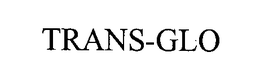 TRANS-GLO