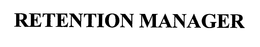 RETENTION MANAGER