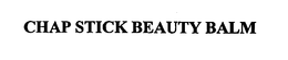 CHAP STICK BEAUTY BALM