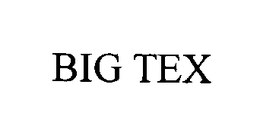BIG TEX
