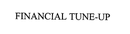 FINANCIAL TUNE-UP