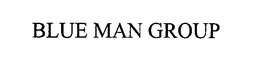 BLUE MAN GROUP