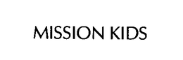MISSION KIDS