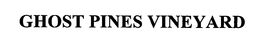 GHOST PINES VINEYARD