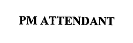 PM ATTENDANT