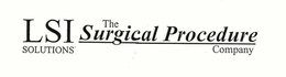 THE SURGICAL PROCEDURE LSI SOLUTIONS COMPANY