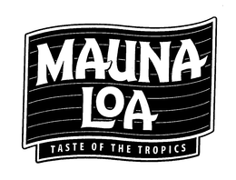 MAUNA LOA TASTE OF THE TROPICS