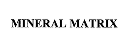 MINERAL MATRIX