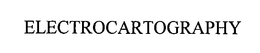 ELECTROCARTOGRAPHY