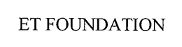 ET FOUNDATION