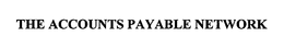 THE ACCOUNTS PAYABLE NETWORK