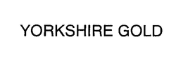 YORKSHIRE GOLD