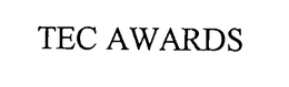 TEC AWARDS
