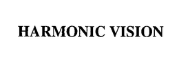 HARMONIC VISION