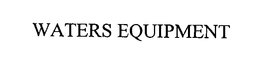 WATERS EQUIPMENT